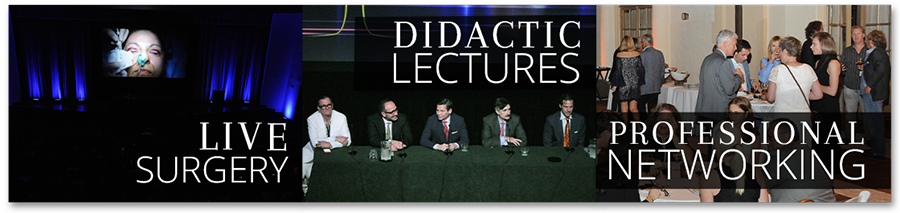 Live Surgery, Didactic Lectures , Professional Networking