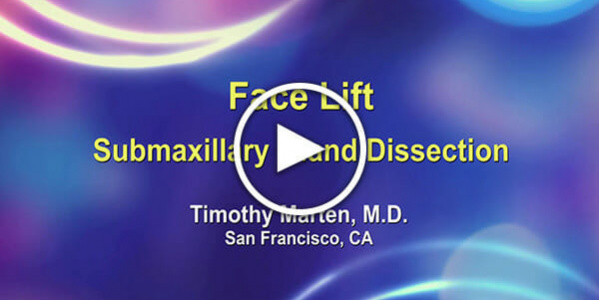 Dr. Timothy Marten: Face Lift Submaxillary Gland Dissection
